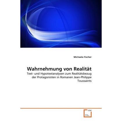 Wahrnehmung von Realität, Fachbücher von Michaela Fischer