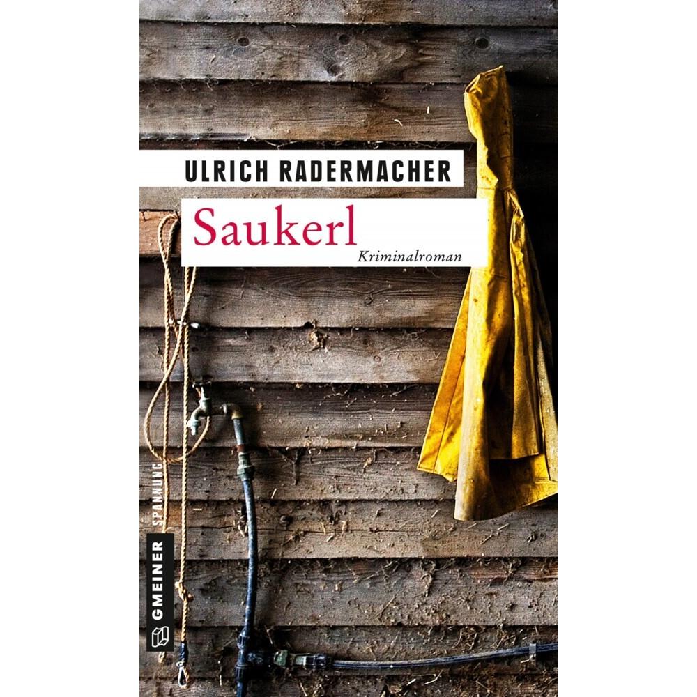 Radermacher:Saukerl, Belletristik