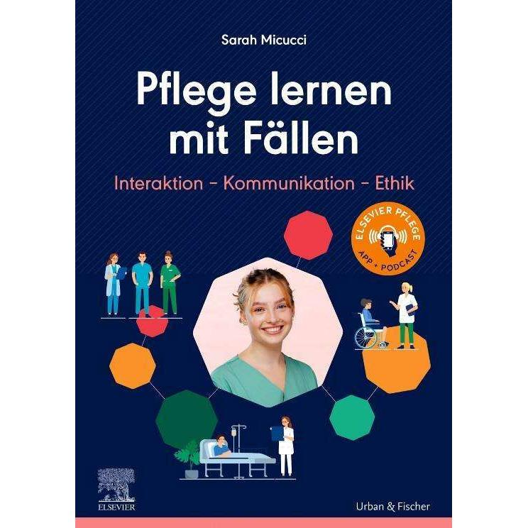 Thumbnail - Pflege lernen mit Fällen, Interaktion - Kommunikation - Ethik, Fachbücher von Sarah Micucci