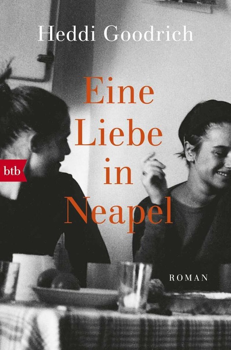Actual product image Eine Liebe in Neapel (German, Heddi Goodrich, 2020)