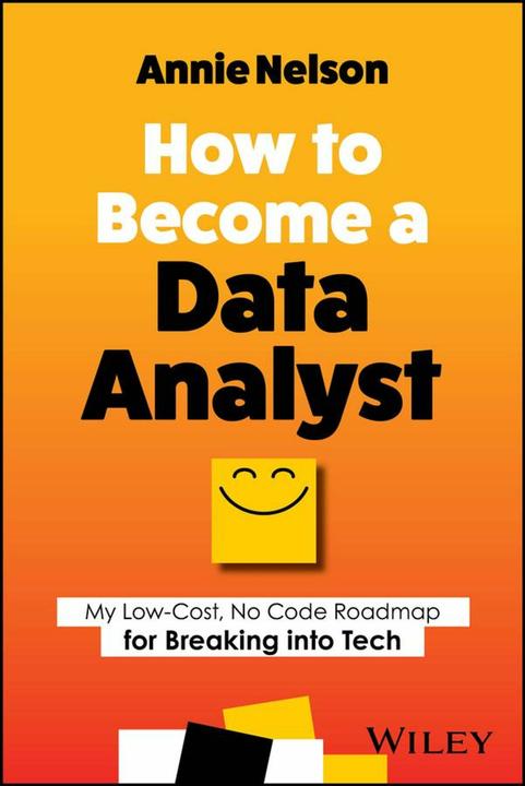 Actual product image How to Become a Data Analyst (English, Annie Nelson, 2023)