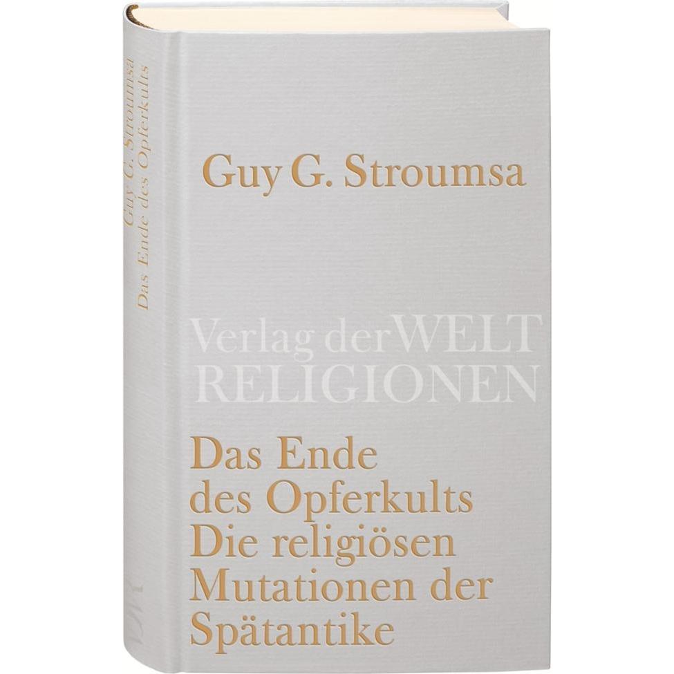 Das Ende des Opferkults, Fachbücher von Guy G. Stroumsa