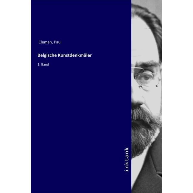 Belgische Kunstdenkmäler, Fachbücher von Paul Clemen