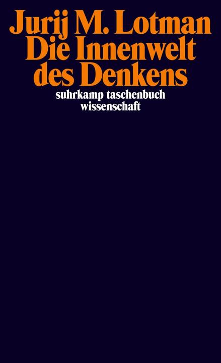 Produktbild Die Innenwelt des Denkens (Deutsch, Jurij M. Lotman, 2010)