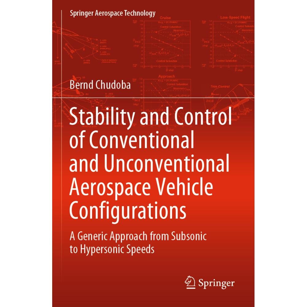 Stability and Control of Conventional and Unconventional Aerospace Vehicle Configurations, Fachbücher von Bernd Chudoba
