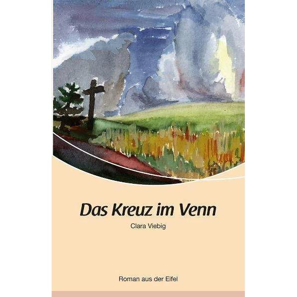 Das Kreuz im Venn, Belletristik von Clara Viebig