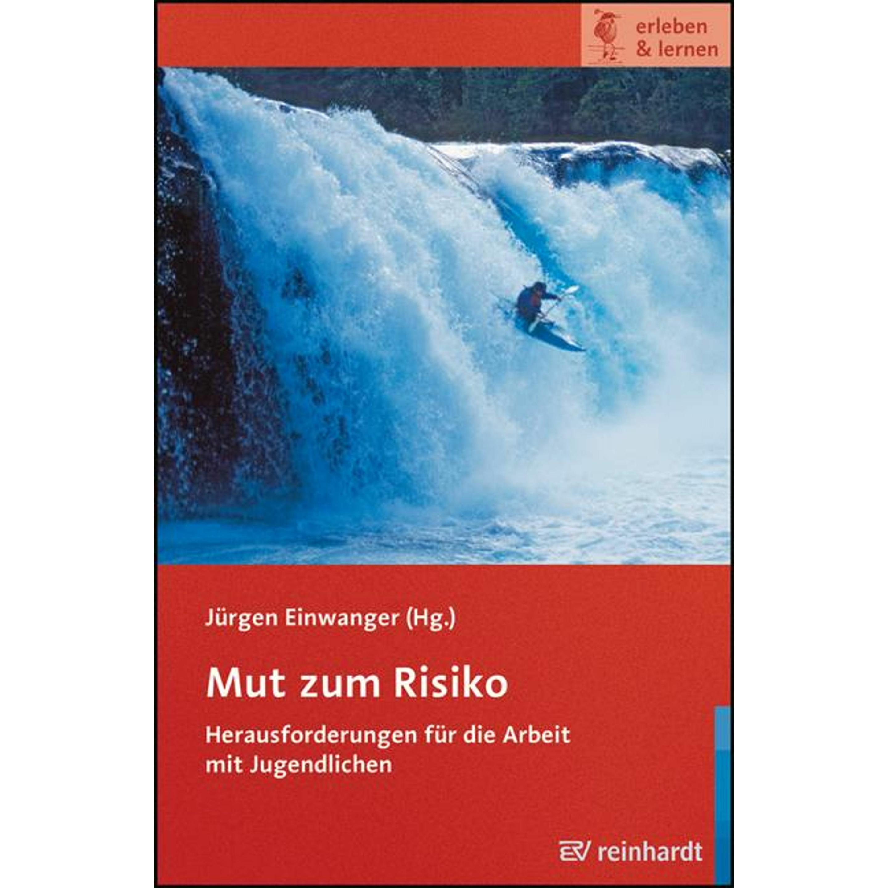 Mut zum Risiko, Fachbücher von Jürgen Einwanger, Alexander Huber
