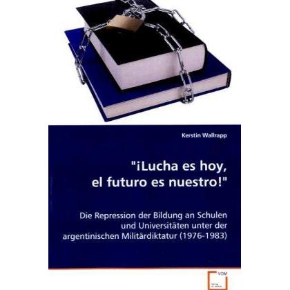 '¡Lucha es hoy, el futuro es nuestro!', Fachbücher