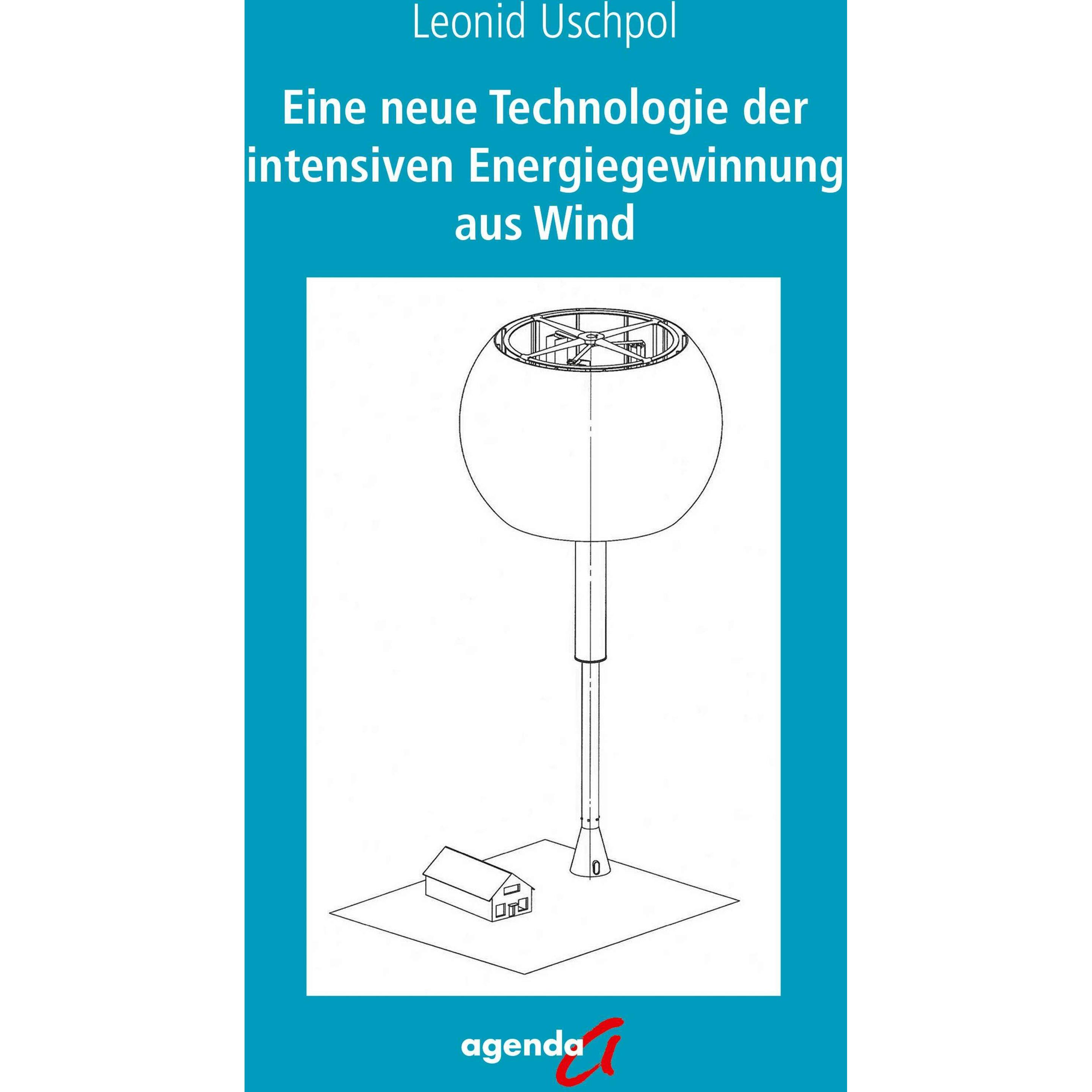 Thumbnail - Eine neue Technologie der intensiven Energiegewinnung aus Wind, Fachbücher von Leonid Uschpol