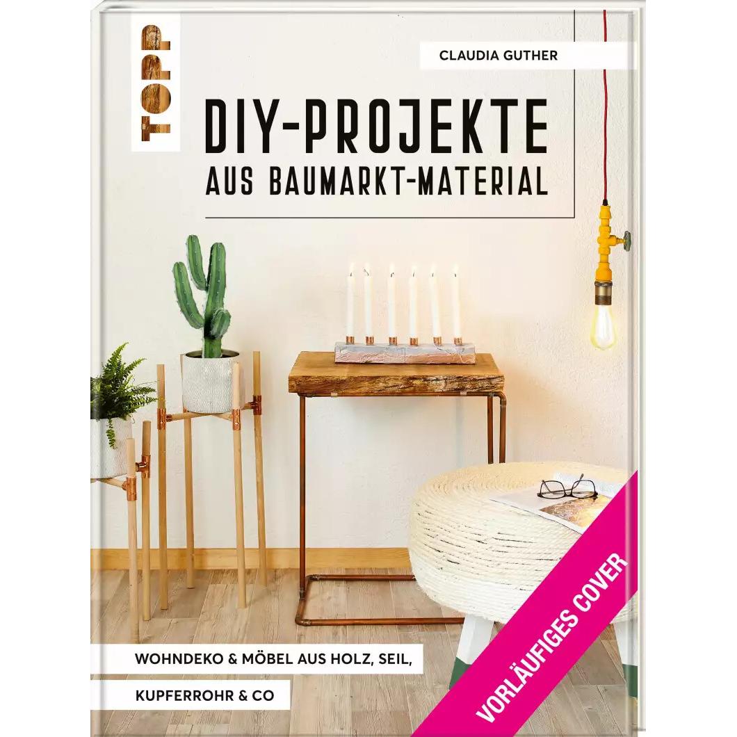 Thumbnail - Indoor DIY-Projekte aus Baumarkt-Material, Ratgeber von Claudia Guther