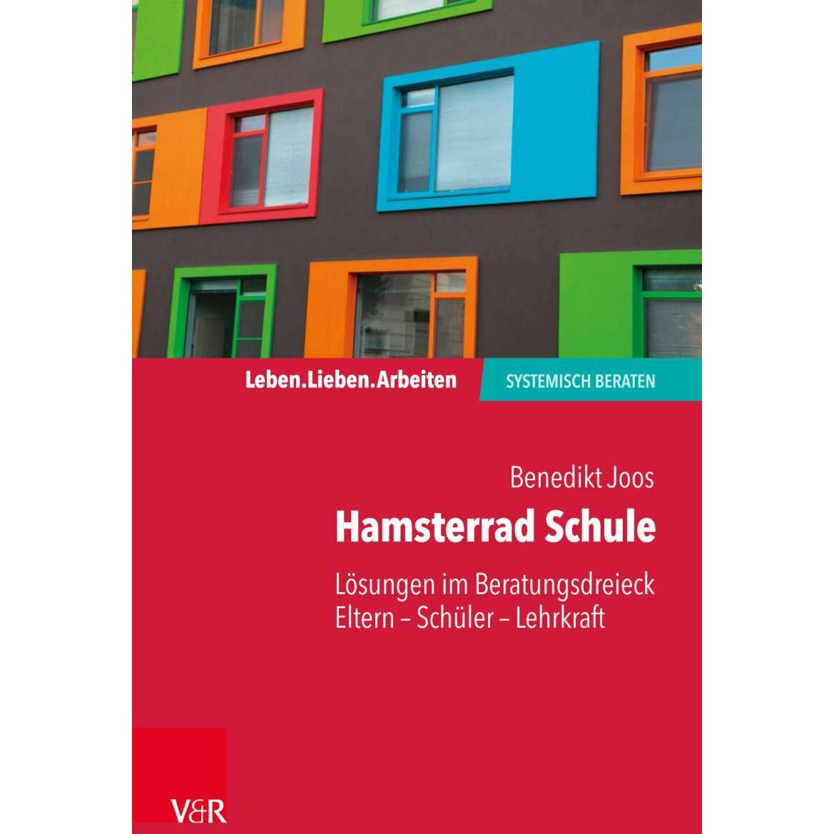 Hamsterrad Schule, Fachbücher von Jochen Schweitzer, Arist von Schlippe, Benedikt Joos