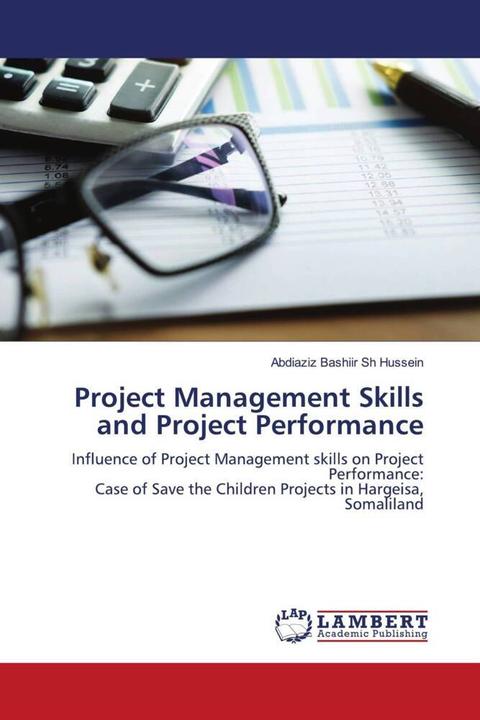 Produktbild Project Management Skills and Project Performance (Abdiaziz Bashiir Sh Hussein, 2022)