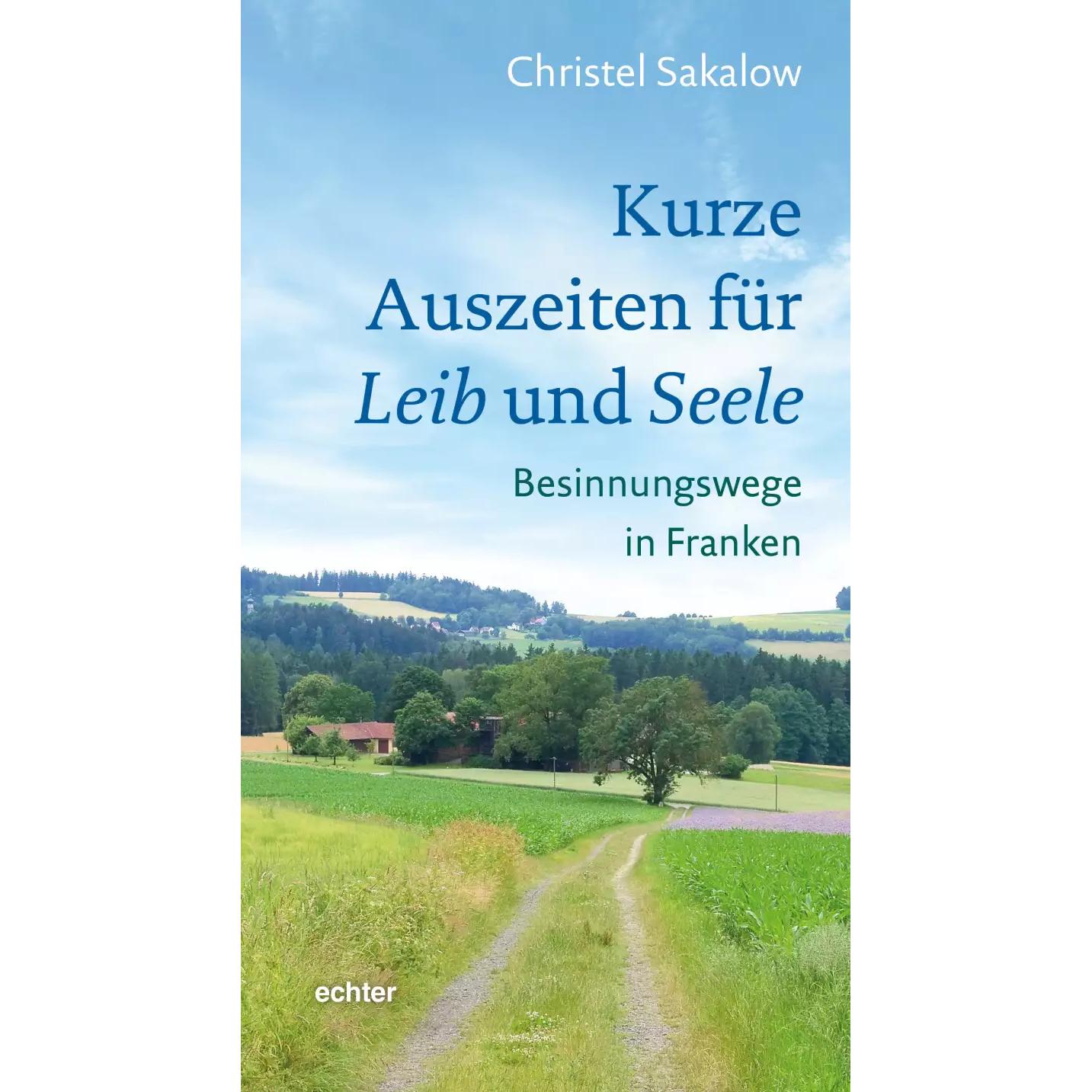 Kurze Auszeiten für Leib und Seele, Fachbücher von Christel Sakalow