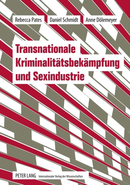 Energie-Label Transnationale Kriminalitätsbekämpfung und Sexindustrie (Deutsch, Anne Dölemeyer, Daniel Schmidt, Rebecca Pates, 2011)
