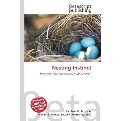 Nesting Instinct, Fachbücher von Susan F. Marseken, Miriam T. Timpledon, Lambert M. Surhone