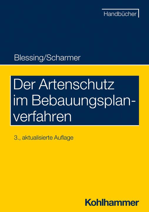 Produktbild Der Artenschutz im Bebauungsplanverfahren (Deutsch, Eckart Scharmer, Matthias Blessing, 2022)