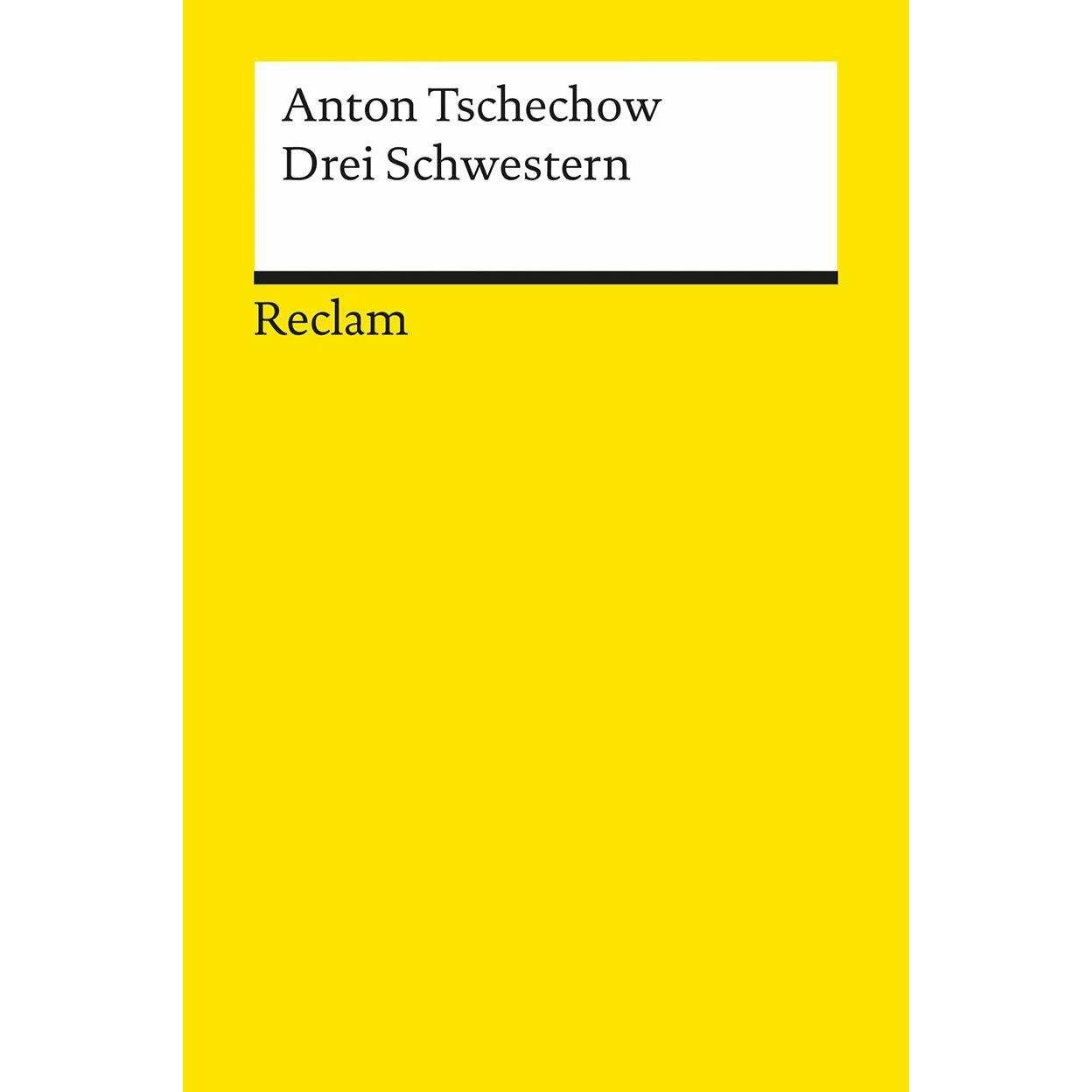 Drei Schwestern, Belletristik von Birgit Harress, Sigismund Radecki, Anton Tschechow