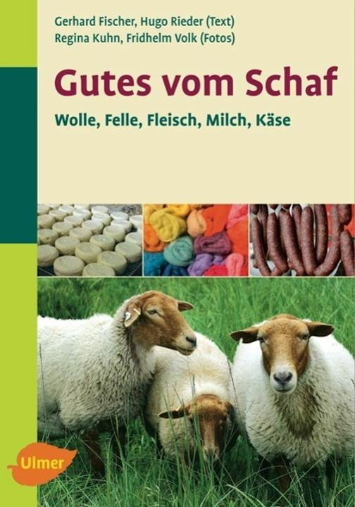 Produktbild Gutes vom Schaf (Deutsch, Fridhelm Volk, Gerhard Fischer, Hugo Rieder, Regina Kuhn, 2005)