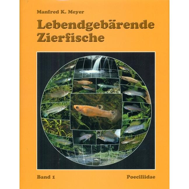 Meyer:Lebendgebärende Zierfische, Sachbücher von Manfred K. Meyer