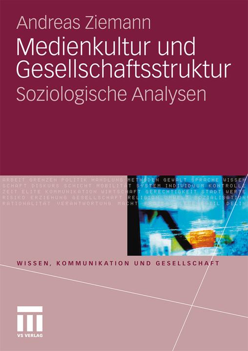 Produktbild Medienkultur und Gesellschaftsstruktur (Deutsch, Andreas Ziemann, 2011)