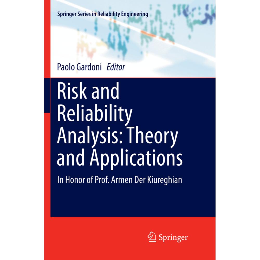 Risk and Reliability Analysis: Theory and Applications, Fachbücher von Paolo Gardoni