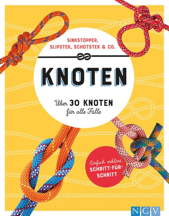 Knoten. Über 30 Knoten für alle Fälle (Deutsch, Ulrike Lowis, 2021)