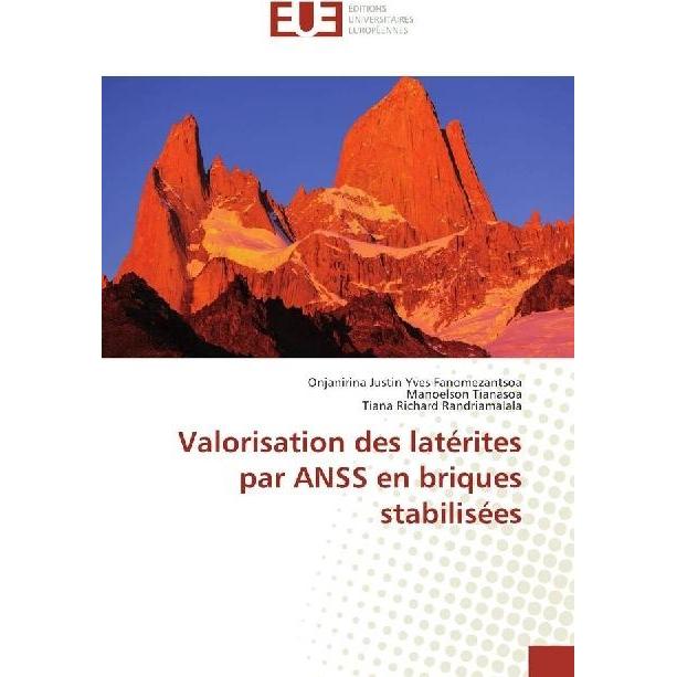 Valorisation des latérites par ANSS en briques stabilisées, Ratgeber von Manoelson Tianasoa, Onjanirina Justin Yves Fano...