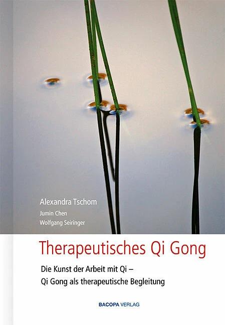 Produktbild Therapeutische Qi Gong (Deutsch, Alexandra Tschom, Jumin Chen, Wolfgang Seiringer, 2008)