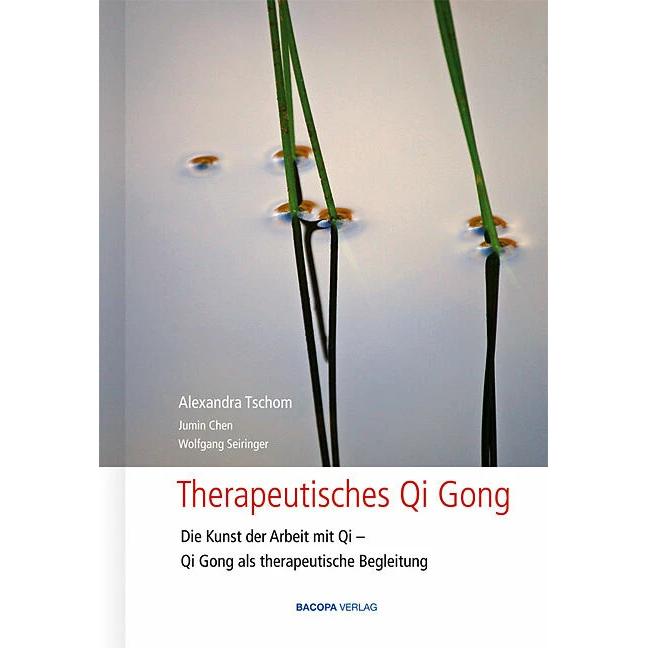 Therapeutische Qi Gong, Fachbücher von Alexandra Tschom, Wolfgang Seiringer, Jumin Chen
