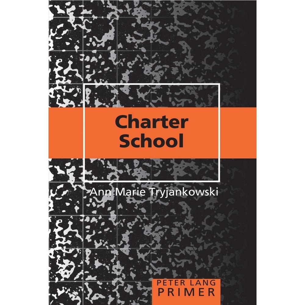 Charter School Primer, Fachbücher von Anne Marie Tryjankowski