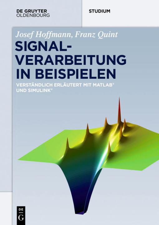Produktbild Signalverarbeitung in Beispielen (Deutsch, Franz Quint, Josef Hoffmann, 2016)