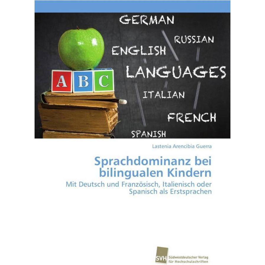 Sprachdominanz bei bilingualen Kindern, Fachbücher von Lastenia Arencibia Guerra