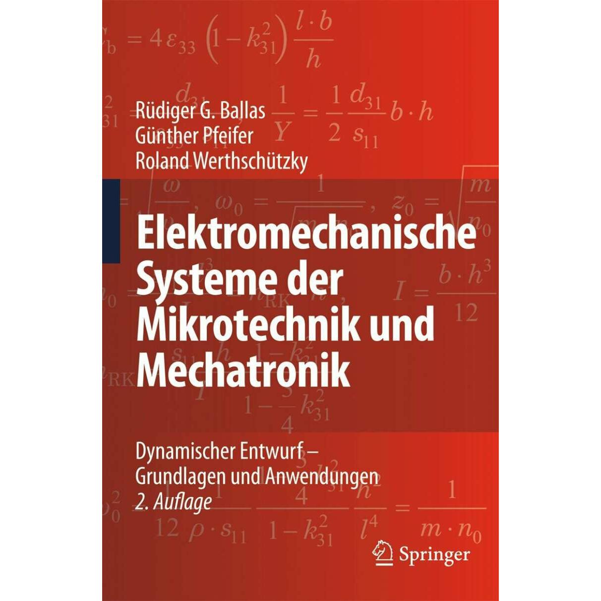 Elektromechanische Systeme der Mikrotechnik und Mechatronik, Fachbücher von Roland Werthschütz, Rüdiger G. Ballas, Günth...