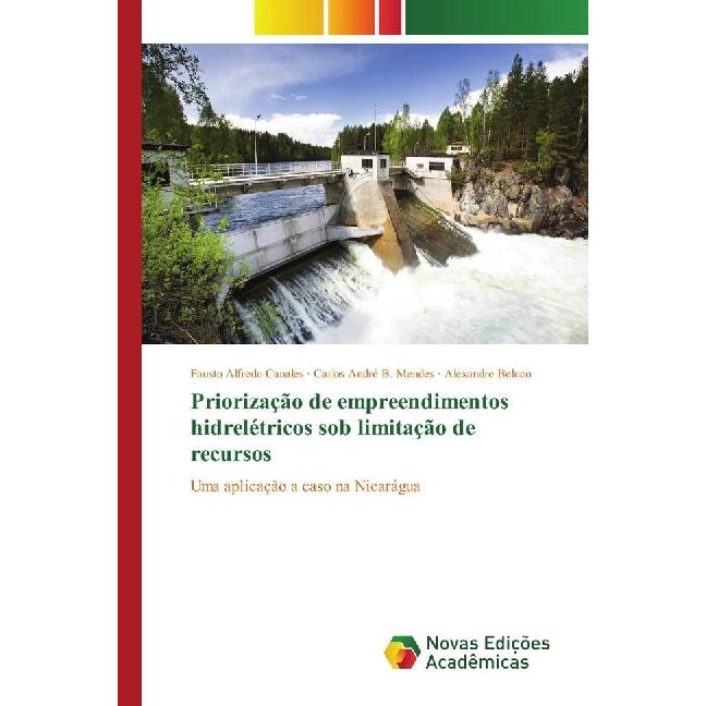 Thumbnail - Priorização de empreendimentos hidrelétricos sob limitação de recursos, Fachbücher von Alexandre Beluco, Carlos André B....
