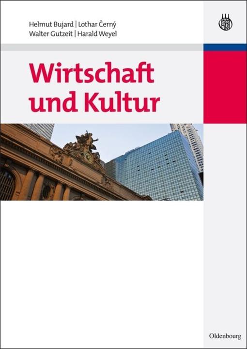Produktbild Wirtschaft und Kultur (Deutsch, Harald Weyel, Helmut Bujard, Lothar Cerny, Walter Gutzeit, 2010)