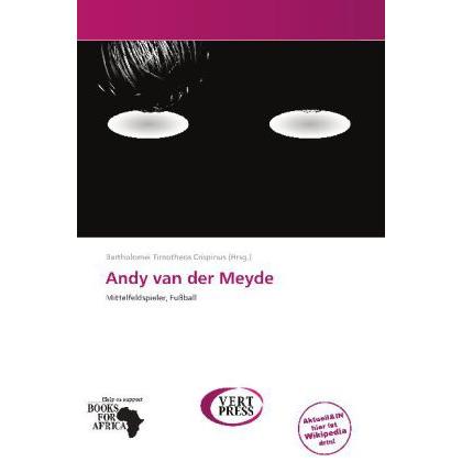 Andy van der Meyde, Ratgeber von Bartholomei Timotheos Crispinus