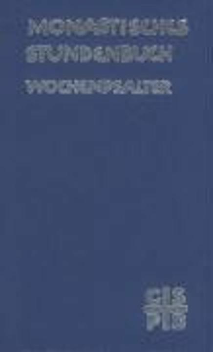 Produktbild Monastisches Stundenbuch - Wochenpsalter (Deutsch, Salzburger Äbtekonferenz, 2009)