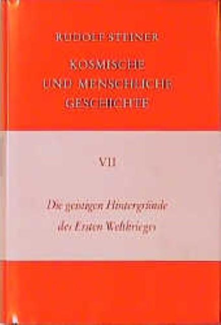 Produktbild Die geistigen Hintergründe des Ersten Weltkrieges (Deutsch, Rudolf Steiner, Rudolf Steiner Nachlassverwaltung, 1994)