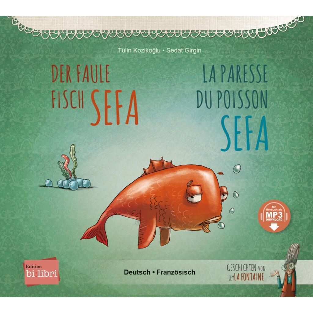 Der faule Fisch Sefa, Kinderbücher von Tülin Kozikoglu