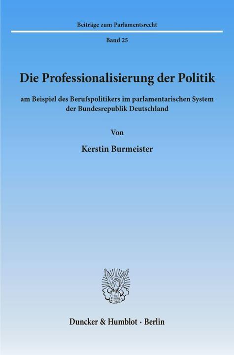 Produktbild Die Professionalisierung der Politik (Deutsch, Kerstin Burmeister, 1993)