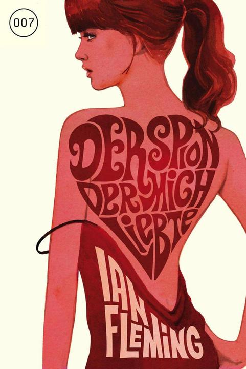 Produktbild James Bond 007 Bd. 10. Der Spion, der mich liebte (Deutsch, Ian Fleming, Stephanie Pannen, Annika Klüver, 2013)