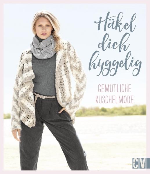 Produktbild Häkel dich hyggelig (Deutsch, Christophorus Verlag, 2018)