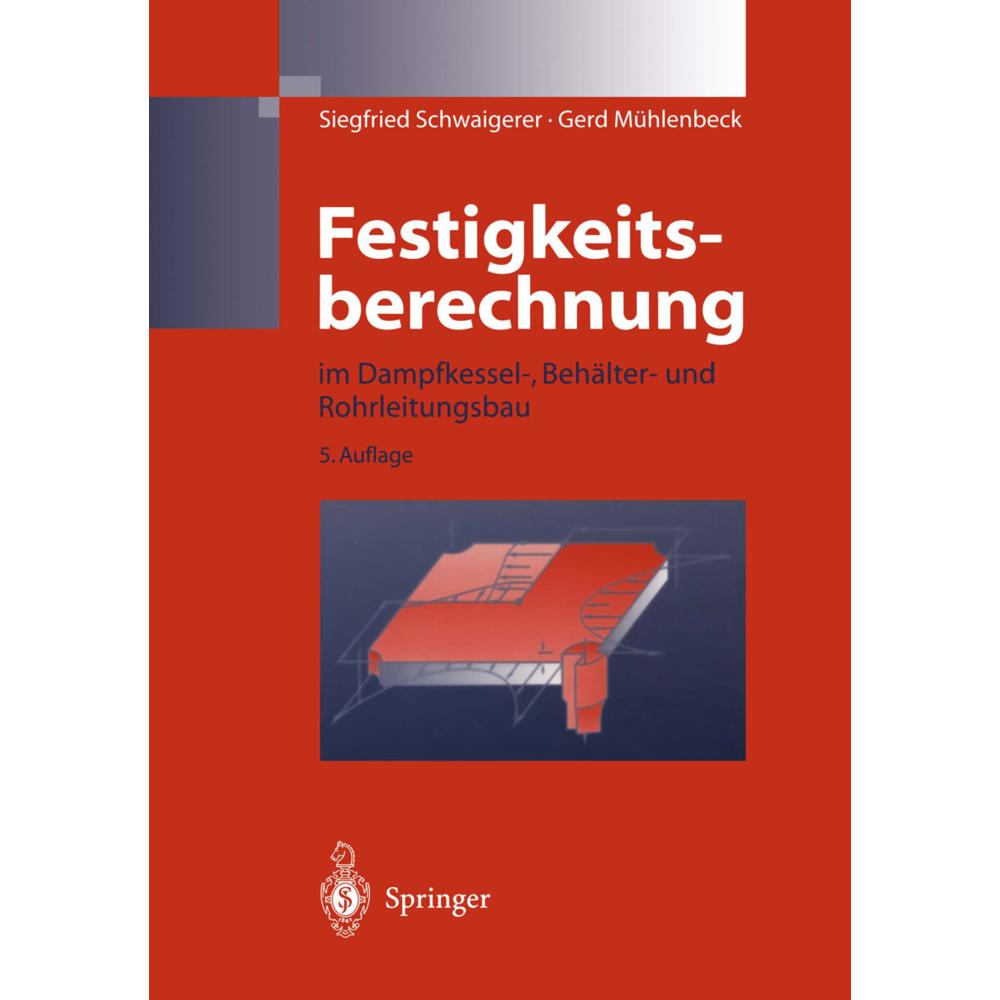 Festigkeitsberechnung, Fachbücher von Gerd Mühlenbeck, Siegfried Schwaigerer