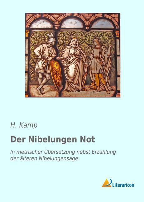 Produktbild Der Nibelungen Not (H. Kamp, 2016)