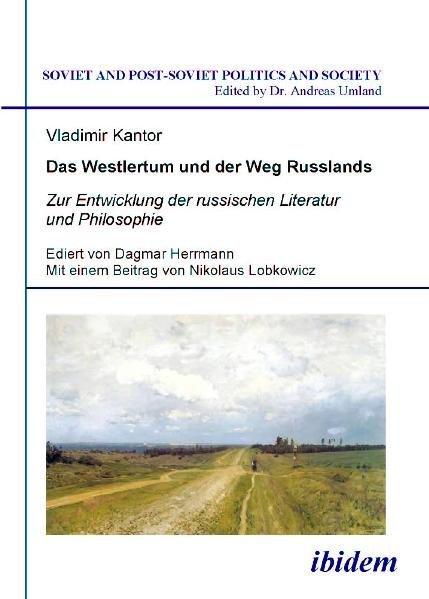 Produktbild Das Westlertum und der Weg Russlands (Deutsch, Vladimir Kantor, 2010)