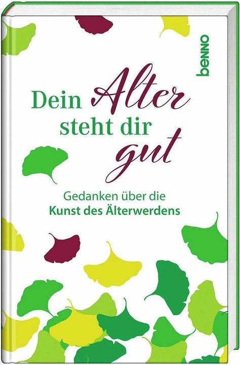 Produktbild Dein Alter steht dir gut (Deutsch, Anselm/Hesse, Grün, Hermann/Kaléko, Maschaua, 2023)