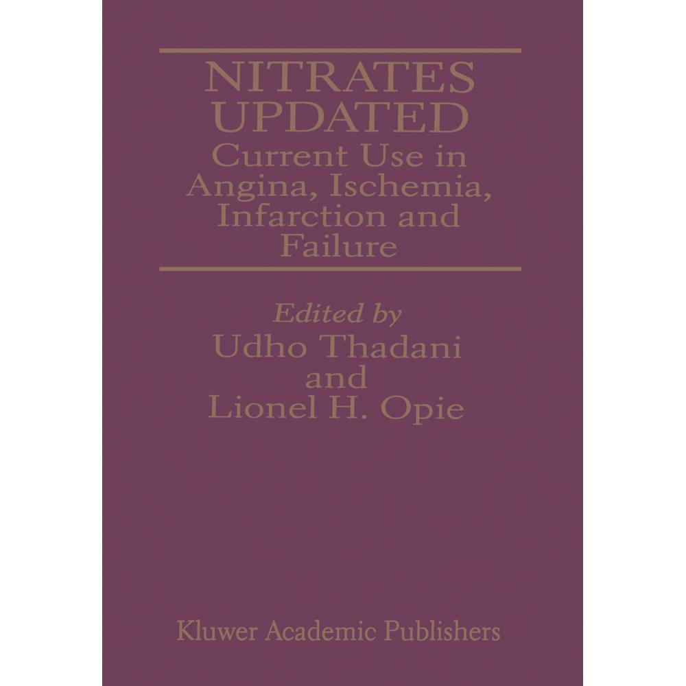 Nitrates Updated, Fachbücher von Lionel H. Opie, Udho Thadani