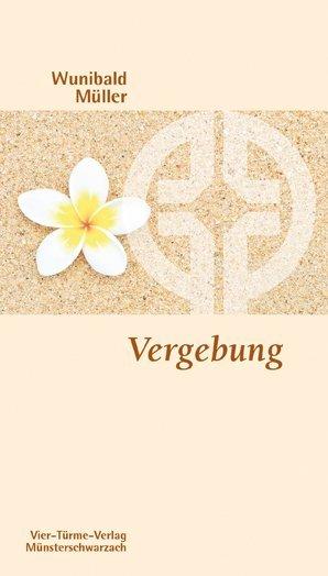 Produktbild Vergebung (Deutsch, Wunibald Müller, 2014)