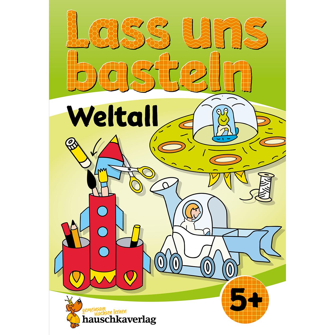 Thumbnail - Lass uns basteln - Bastelbuch ab 5 Jahre - Weltall, Kinderbücher von Corina Beurenmeister