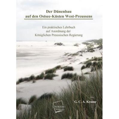Der Dünenbau auf den Ostsee-Küsten West-Preussens, Fachbücher